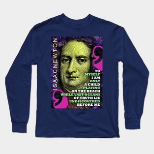 Isaac Newton Inspirational Quote 1 Long Sleeve T-Shirt